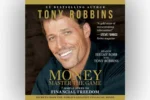 Cover of "Money: Master the Game" by Tony Robbins – a guide to achieving financial freedom